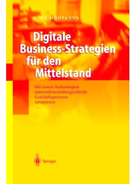 预订 Digitale Business-Strategien für den Mittelstand: Mit neuen Technologien unternehmensübergreifende Geschäftsproz