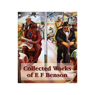 [预订]Collected Works of E F Benson, Across the Stream, the Blotting Book, Collected Short Stories, Paying 9781781392904