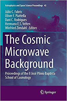 【预售】The Cosmic Microwave Background: Proceedings of the II Jose Plinio Baptista School of Cosmology