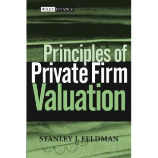 Private Firm Valuation 9780471487210 预订 私人企业价值评估原则 Principles
