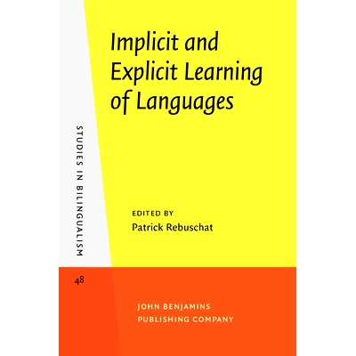 预订 Implicit and Explicit Learning of Languages 语言的隐性学习和外显学习: 9789027241900