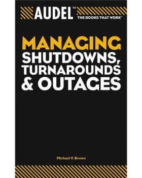 【预订】Audel Managing Shutdowns, Turnarounds, And Outages