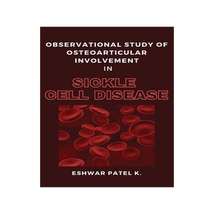 [预订]Observational Study of Osteoarticular Involvement in Sickle Cell Disease 9788266155634