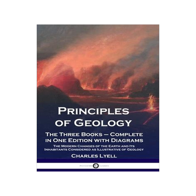 [预订]Principles of Geology: The Three Books - Complete in One Edition with Diagrams; The Modern Changes o 9781789876086