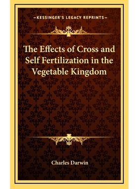 预订 The Effects of Cross and Self Fertilization in the Vegetable Kingdom: 9781163335062