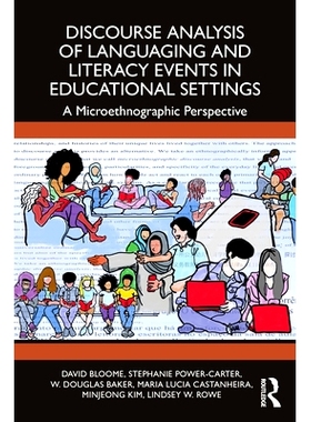 预订 Discourse Analysis of Languaging and Literacy Events in Educational Settings: A Microethnographic Perspective 教育