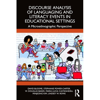 预订 Discourse Analysis of Languaging and Literacy Events in Educational Settings: A Microethnographic Perspective 教育