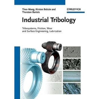 【预售】Industrial Tribology - Tribosystems, Friction, Wear and Surface Engineering, Lubrication