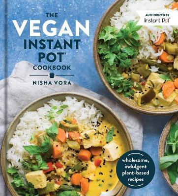 【预订】The Vegan Instant Pot Cookbook: Wholesome, Indulgent Plant-Based Recipes