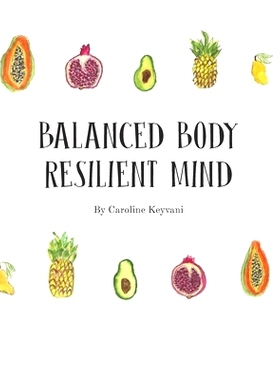 预订 Balanced Body, Resilient Mind: 9781703142174