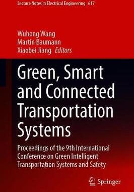 【预订】Green, Smart and Connected Transportation Systems