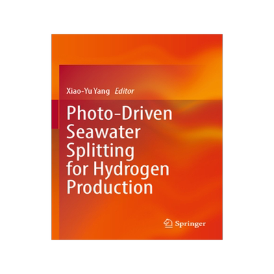 预订 Photo-Driven Seawater Splitting for Hydrogen Production