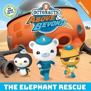 Beyond 海底小纵队：大象救援 Octonauts 9781408371480 Rescue Above Elephant 预订 The