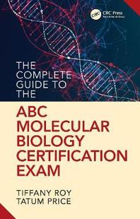 【预订】The Complete Guide to the ABC Molecular Biology Certification Exam