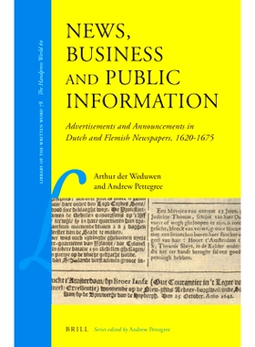 预订 News, Business and Public Information: Advertisements and Announcements in Dutch and Flemish Newspapers, 1620–1675