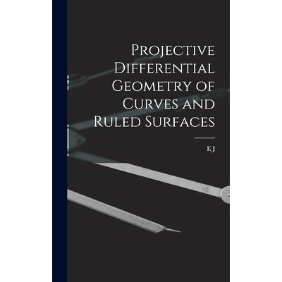 预订 Projective differential geometry of curves and ruled surfaces: 9781016503228