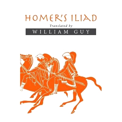 预订 Homer’s Iliad: Translated by William Guy: 9781503528062