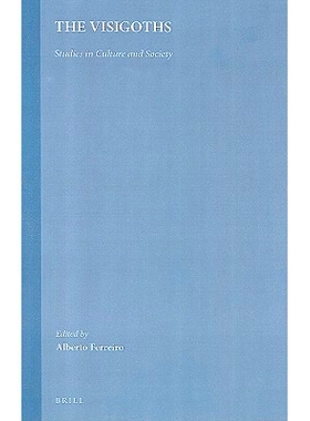 预订 The Visigoths: Studies in Culture and Society 西哥特人：文化与社会研究: 9789004112063