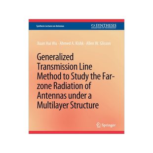 预订 Generalized Transmission Line Method to Study the Far-Zone Radiation of Antennas Under a Multilayer Structure