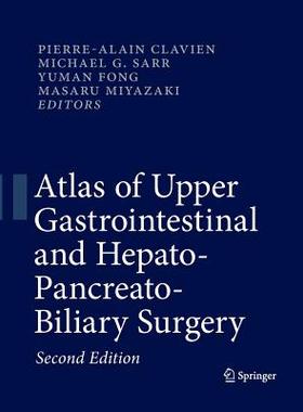 【预订】Atlas of Upper Gastrointestinal and Hepato-Pancreato-Biliary Surgery