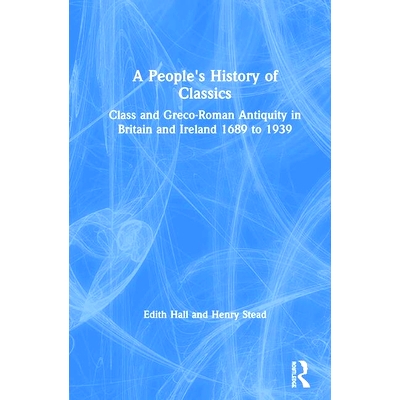 Class and Greco-Roman Antiquity in Brita