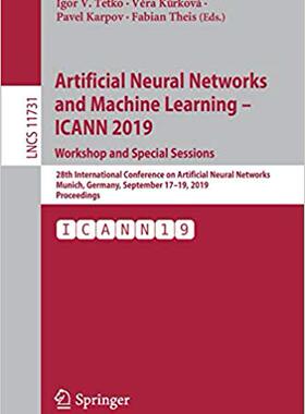 【预售】Artificial Neural Networks and Machine Learning – ICANN 2019: Workshop and Special Sessions