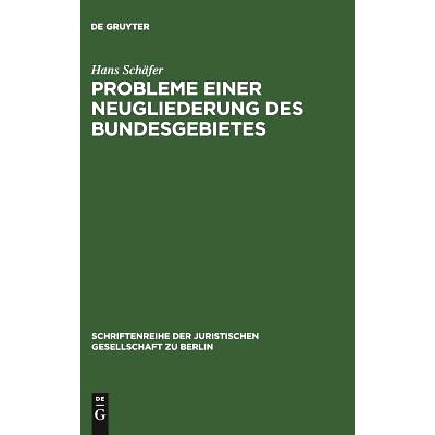预订 Probleme einer Neugliederung des Bundesgebietes: Vortrag gehalten vor der Berliner Juristischen Gesellschaft am 1.