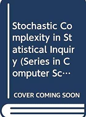 【预订】STOCHASTIC COMPLEXITY IN STATISTICAL INQUIRY