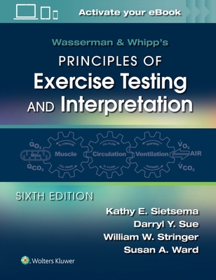 【预订】Wasserman & Whipp’s Principles of Exercise Testing and Interpretation: Including Pathophysiology and Clini...