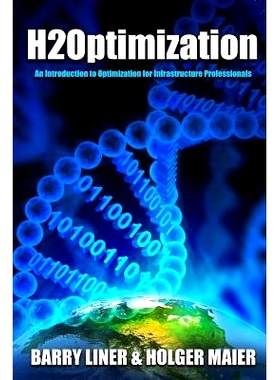 预订 H2Optimization: An Introduction to Optimization and Operations Research for Infrastructure Professionals: 978099658
