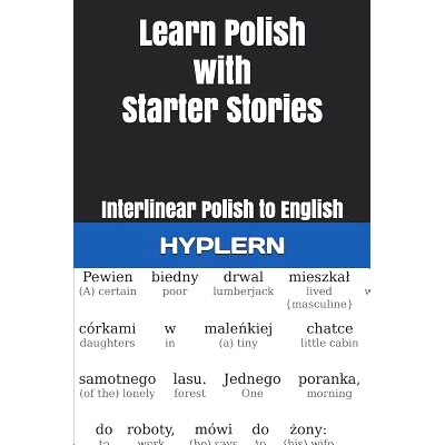 预订 Learn Polish with Starter Stories: Interlinear Polish to English: 9781988830759