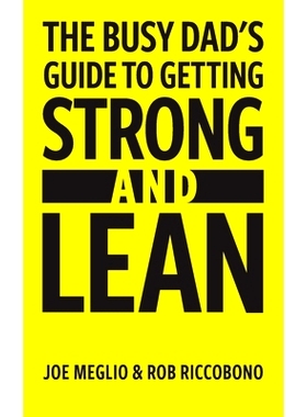 预订 The Busy Dad’s Guide to Getting Strong & Lean: 9781533172198