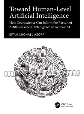Toward Human-Level Artificial Intelligence: How Neuroscience Can Inform the Pursuit of Artificial General Intelligence