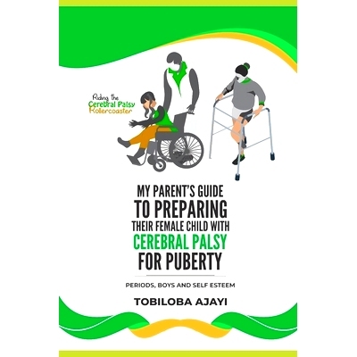 预订 Riding The Cerebral palsy Rollercoaster: My Parents Guide To Prepare Their Female Child For Puberty: 9798758182772