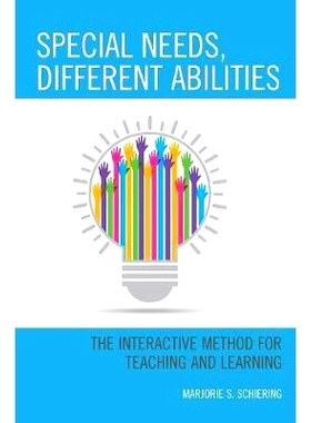 预订 Special Needs, Different Abilities: The Interactive Method for Teaching and Learning 特殊需要，不同能力：交互式教学
