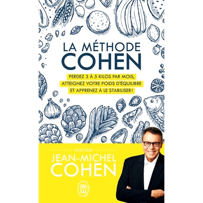 预订 La méthode Cohen : perdez 3 à 5 kilos par mois, atteignez votre poids d’équilibre et apprenez à le stabiliser