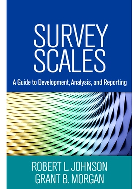 预订 Survey Scales: A Guide to Development, Analysis, and Reporting 测量标尺：发展，分析和报告指南: 9781462526963