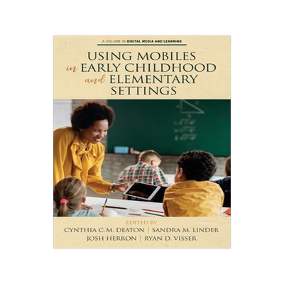[预订]Using Mobiles in Early Childhood and Elementary Settings 9781648022821