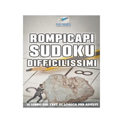 [预订]Rompicapi Sudoku difficilissimi - Il libro dei test di logica per adulti 9781541945890