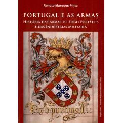 预订 Portugal e as armas : história das armas de fogo portáteis e das indústrias militares葡萄牙与武器：便携式枪械和