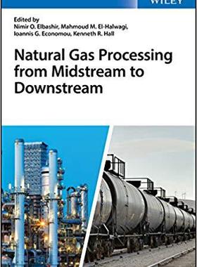 【预售】Natural Gas Processing From Midstream To Downstreadownstream