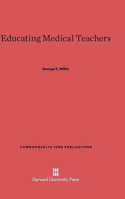 [预订]Educating Medical Teachers 9780674421257
