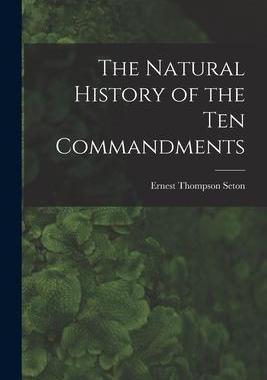 [预订]The Natural History of the Ten Commandments [microform] 9781014826343