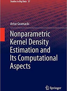 【预售】Nonparametric Kernel Density Estimation and Its Computational Aspects