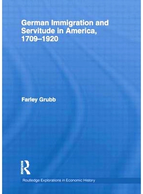 预订 German Immigration and Servitude in America, 1709-1920: 9781138807556
