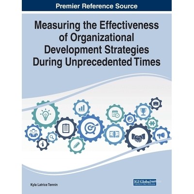 预订 Measuring the Effectiveness of Organizational Development Strategies During Unprecedented Times *时期衡量组织发展战