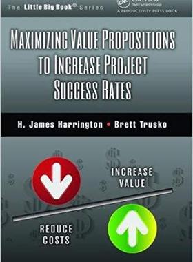 【预售】Maximizing Value Propositions to Increase Project Success Rates