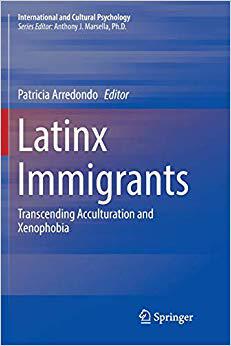 【预售】Latinx Immigrants: Transcending Acculturation and Xenophobia