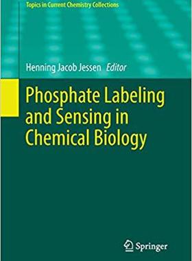 【预售】Phosphate Labeling and Sensing in Chemical Biology