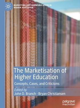 【预订】The Marketisation of Higher Education 9783030674434